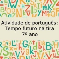 Atividade De Portugu S Tempo Futuro Na Tira Ano Acessaber