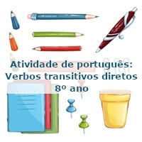 Atividade de português Verbos transitivos diretos 8º ano Acessaber