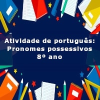 Atividade de português Pronomes possessivos 8º ano Acessaber