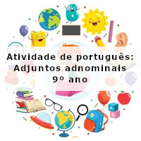 Atividade de português Adjuntos adnominais 9º ano Acessaber