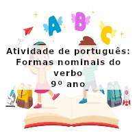 Atividade de português Formas nominais do verbo 9º ano Acessaber