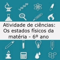 Atividade de ciências: os estados físicos da matéria - 6º ano