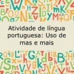 Atividade de Língua Portuguesa: uso de mas e mais