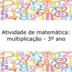 Atividade de matemática: multiplicação – 3º ano