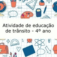 Atividade de educacao de transito - 4º ano