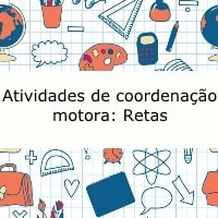 Atividades de coordenação motora: Retas
