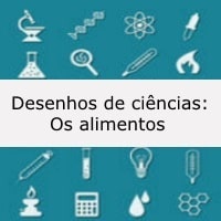 Desenhos de ciências: Os alimentos Desenhos de ciências: Os alimentos