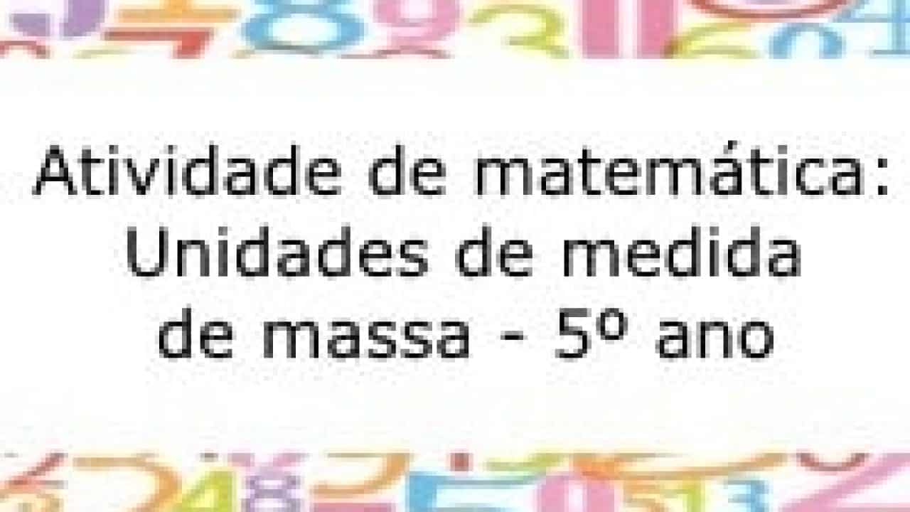 QUIZ DE MATEMÁTICA - 4º ANO - 5º ANO - MEDIDAS DE MASSA