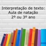 Interpretação de texto: Aula de natação – 2º ou 3º ano