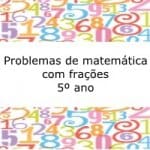 Problemas de matemática com frações – 5º ano