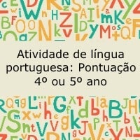 Atividade de língua portuguesa: Pontuação – 4º ou 5º ano Atividade de língua portuguesa: Pontuação - 4º ou 5º ano