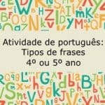Atividade de português: Tipos de frases – 4º ou 5º ano