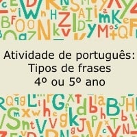 Atividade de português: Tipos de frases – 4º ou 5º ano Atividade de português: Tipos de frases - 4º ou 5º ano