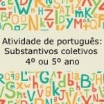 Atividade de português: Substantivos coletivos – 4º ou 5º ano