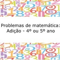 Problemas de matemática: Adição - 4º ou 5º ano