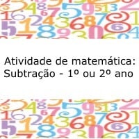 Atividade de matemática: Subtração – 1º ou 2º ano Atividade de matemática: Subtração - 1º ou 2º ano