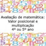 Avaliação de matemática: Valor posicional e multiplicação – 4º ou 5º ano