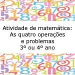 Atividade de matemática: As quatro operações e problemas – 3º ou 4º ano