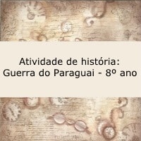 Atividade de história: Guerra do Paraguai - 8º ano