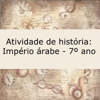 Atividade de história: Império árabe – 7º ano Atividade de história: Império árabe - 7º ano