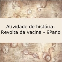 Atividade de história: Revolta da vacina – 9º ano Atividade de história: Revolta da vacina - 9º ano