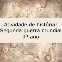Atividade de História: Segunda Guerra Mundial - 9º ano