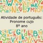 Atividade de português: Pronome cujo – 8º ano