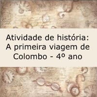 Atividade de história: A primeira viagem de Colombo – 4º ano Atividade de história: A primeira viagem de Colombo - 4º ano
