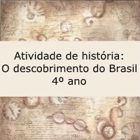 Atividade de história: O descobrimento do Brasil – 4º ano Atividade de história: O descobrimento do Brasil - 4º ano