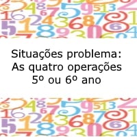 Situações problema de matemática: As quatro operações – 5º ou 6º ano