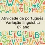 Atividade de português: Variação linguística – 8º ano