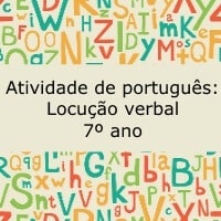 Atividade de português: Locução verbal – 7º ano Atividade de português: Locução verbal - 7º ano