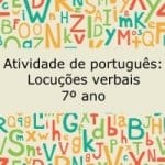Atividade de português: Locuções verbais – 7º ano