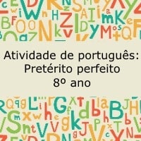 Atividade de português: Pretérito perfeito - 8º ano