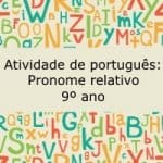 Atividade de português: Pronome relativo – 9º ano