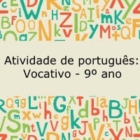 Atividade de português: Vocativo - 9º ano