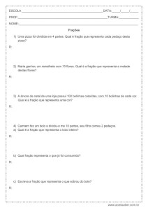Atividade de matemática: Situações problema – Frações – 5º ano Atividade de matemática: Situações problema - Frações - 5º ano
