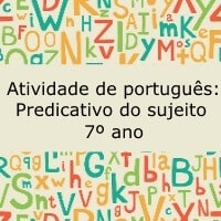 Atividade de português: Predicativo do sujeito - 7º ano