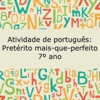Atividade de português: Pretérito mais-que-perfeito - 7º ano