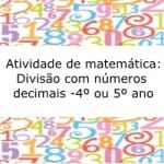 Atividade de matemática: Divisão de números decimais – 4º ou 5º ano