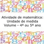 Atividade de matemática: Unidade de medida, volume – 4º ou 5º ano