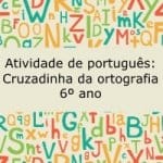 Atividade de português: Cruzadinha da ortografia- 6º ano