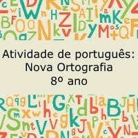 Atividade de português: Nova Ortografia – 8º ano Atividade de português: Nova Ortografia - 8º ano