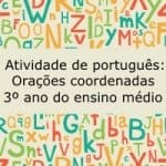 Atividade de Português: Orações coordenadas – 3º ano do ensino médio