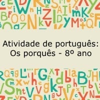 Atividade de português: Os porquês – 8º ano – Com respostas Atividade de português: Os porquês - 8º ano