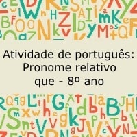 Atividade de português: Pronome relativo "que" - 8º ano