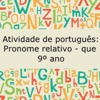 Atividade de português: Pronome relativo - que - 9º ano