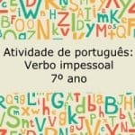 Atividade de português: Verbo impessoal – 7º ano