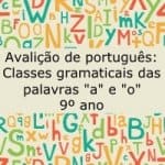 Avaliação de Português: Classes gramaticais das palavras “a” e “o”  –  9º ano