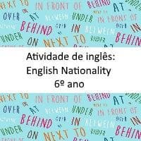 Atividade de inglês English Nationality – 6º ano atividade de inglês - Nationality